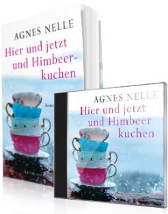 Cover »Hier und jetzt und Himbeerkuchen«